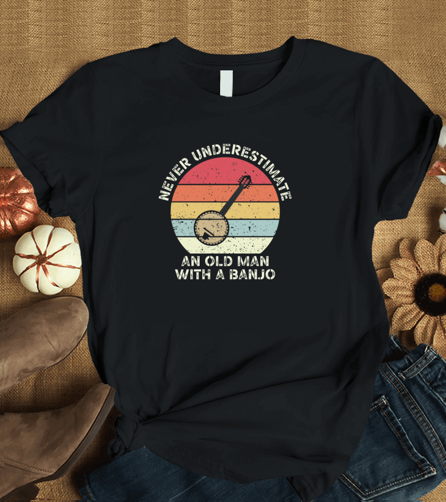 Never Underestimate An Old Man With A Banjo Vintage Sunset T-Shirt