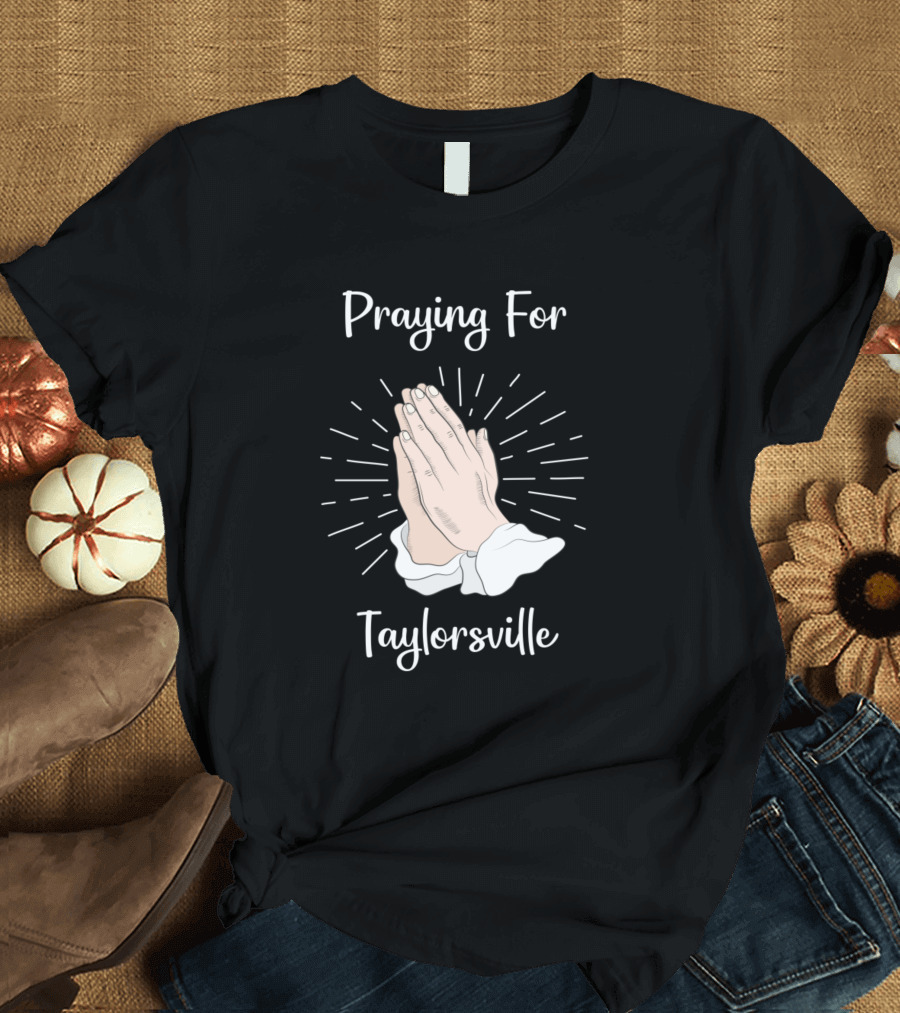 Praying for Taylorsville Hands with Rays T-Shirt
