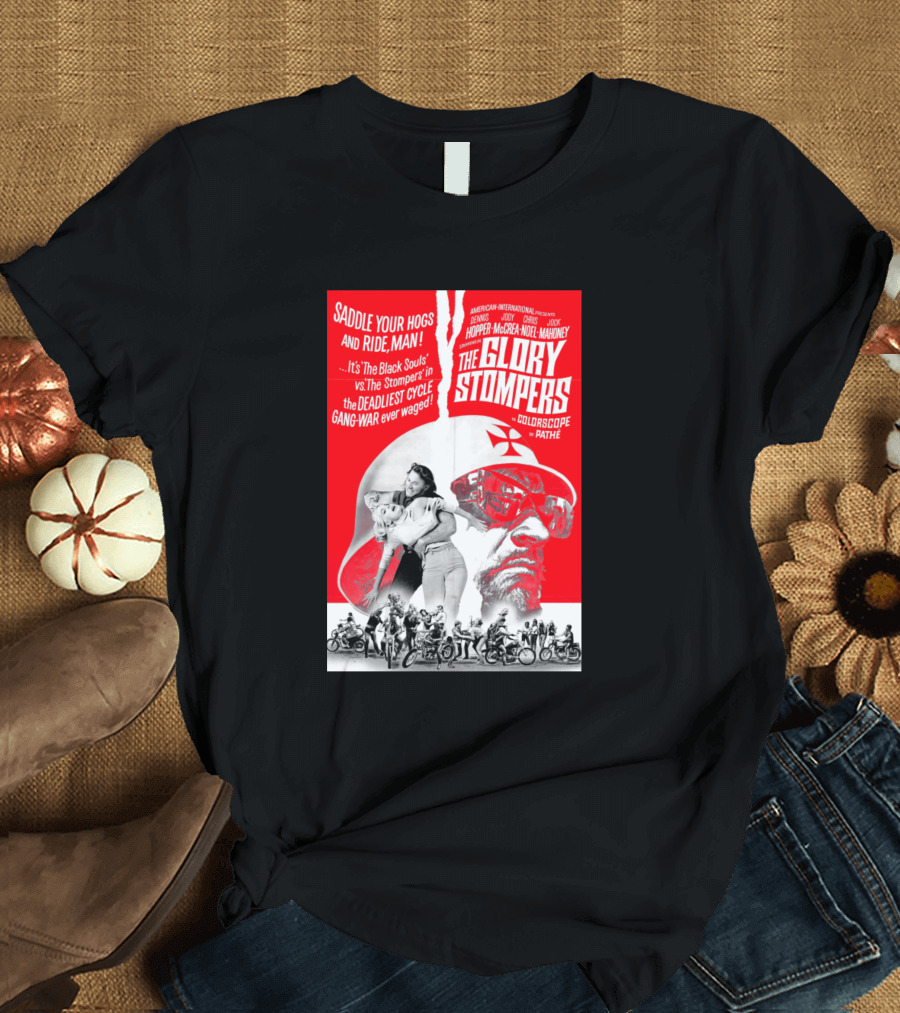 The Glory Stompers Saddle Your Hogs and Ride Man Black Souls vs Stompers Deadliest Cycle Gang War Ever Waged T-Shirt