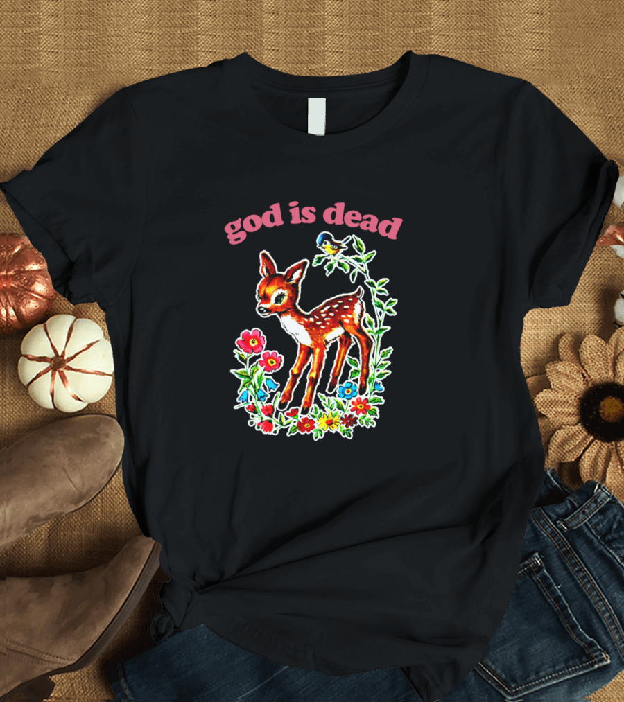God Is Dead Bambi Meme with Floral and Bird Décor T-Shirt
