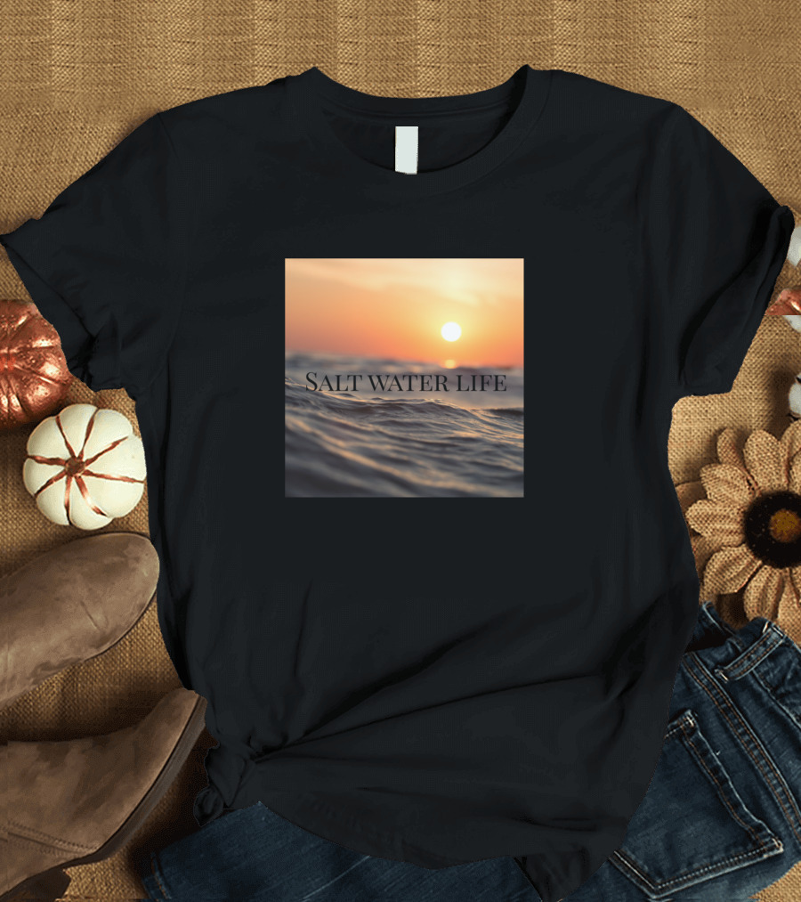 Salt Water Life Ocean Sunset Waves Adventure T-Shirt