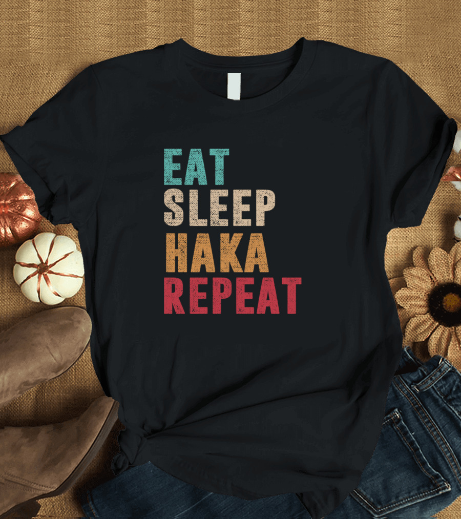 Eat Sleep Haka Repeat Rugby Inspired Lifestyle Motto T-Shirt