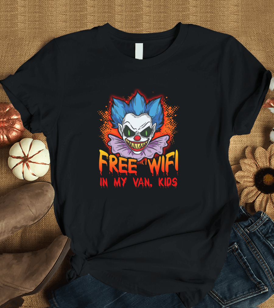 FREE WIFI IN MY VAN, KIDS CREEPY CLOWN FACE T-Shirt
