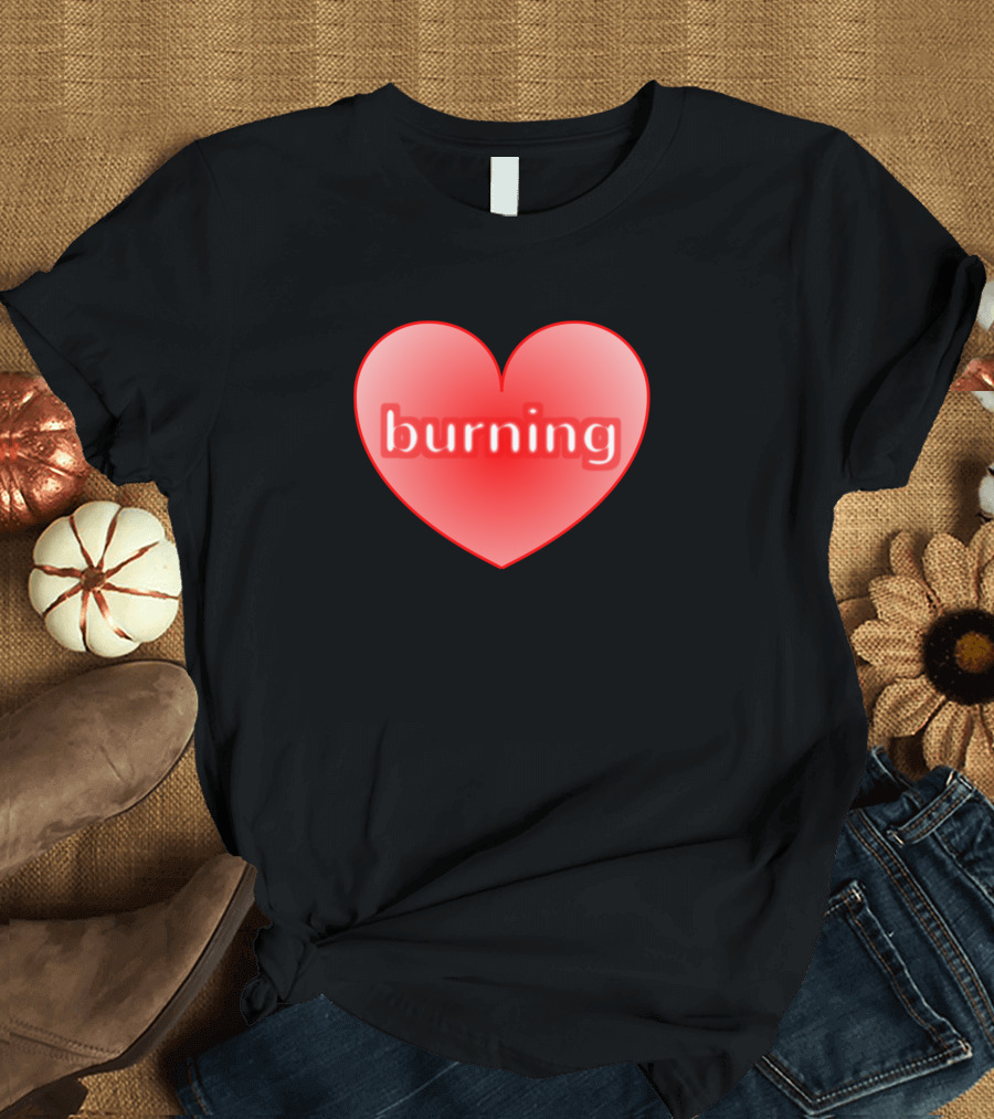 Burning Heart Glowing Red Warmth T-Shirt