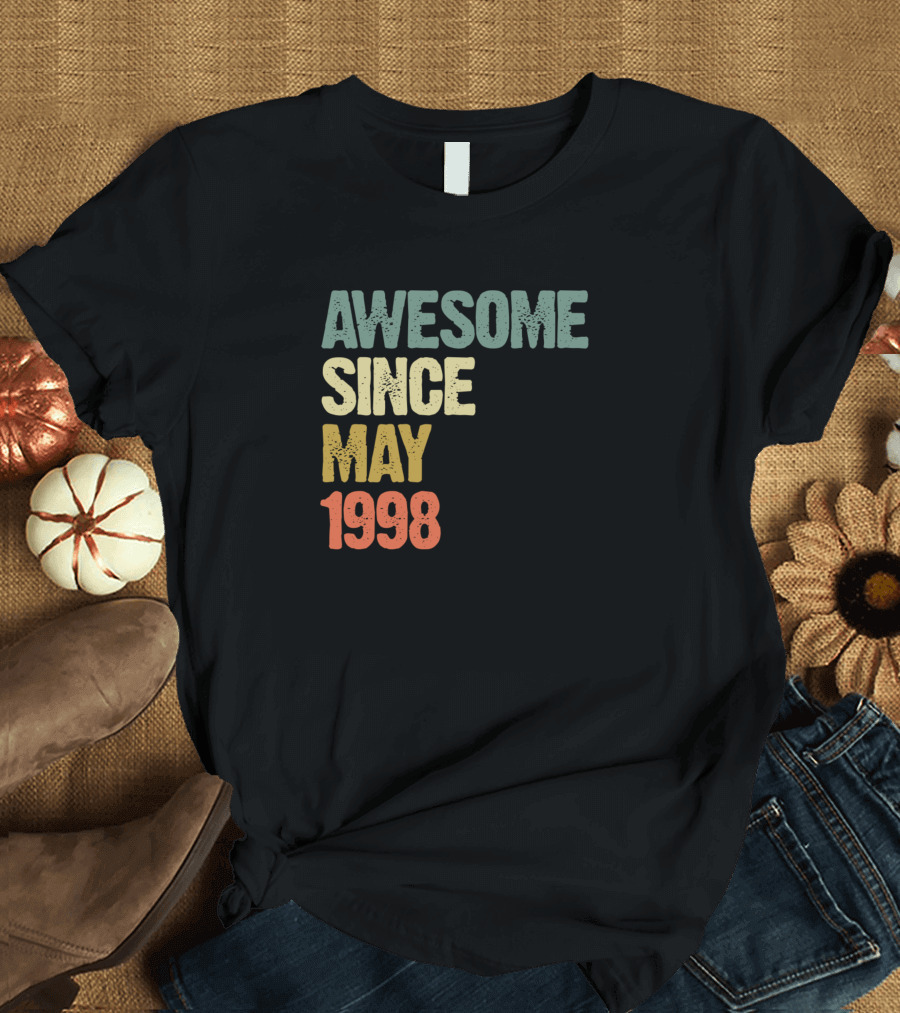 AWESOME SINCE MAY 1998 T-Shirt