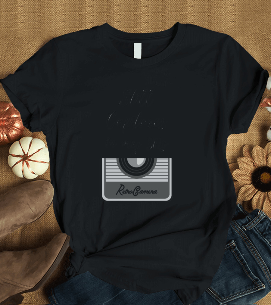 Still Captures in My 30s Retro Camera Photography T-Shirt