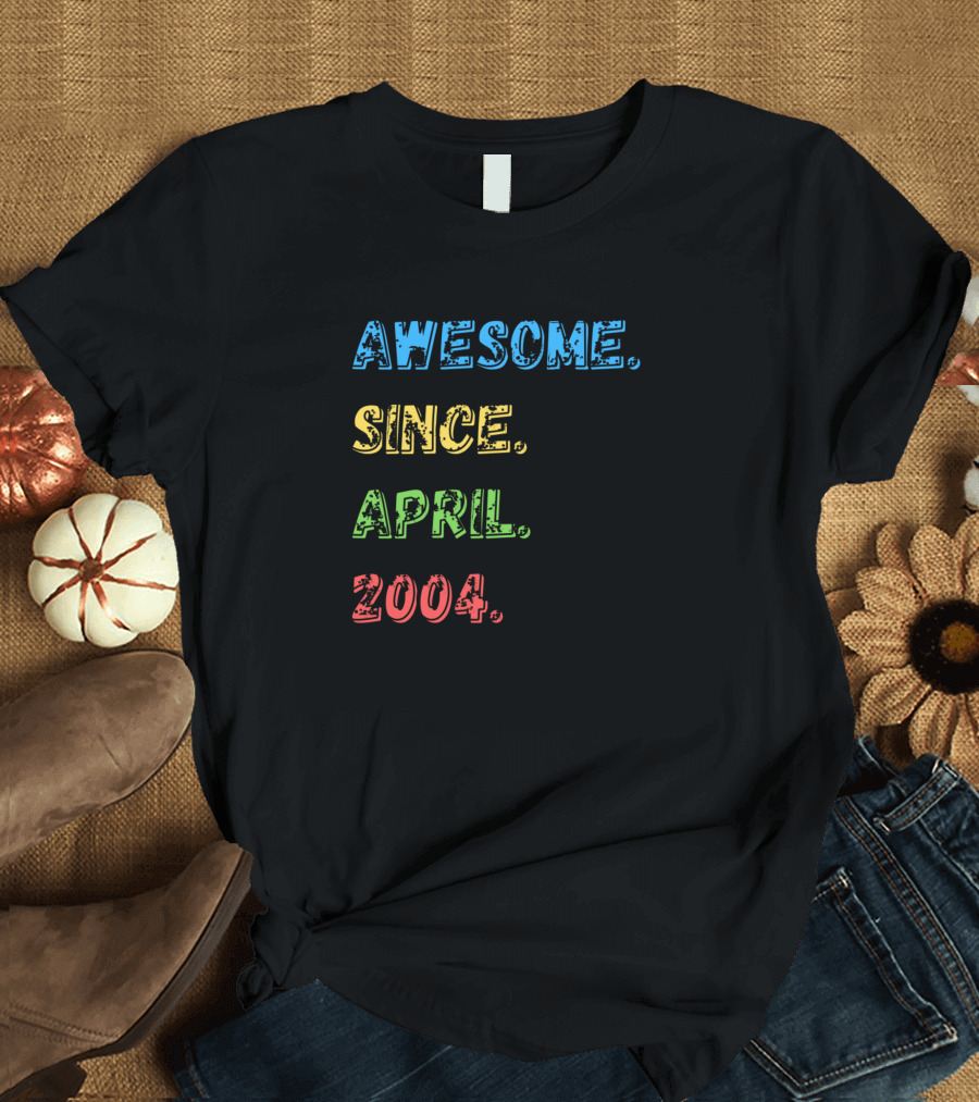 AWESOME SINCE APRIL 2004 Colorful Retro Text Anniversary T-Shirt
