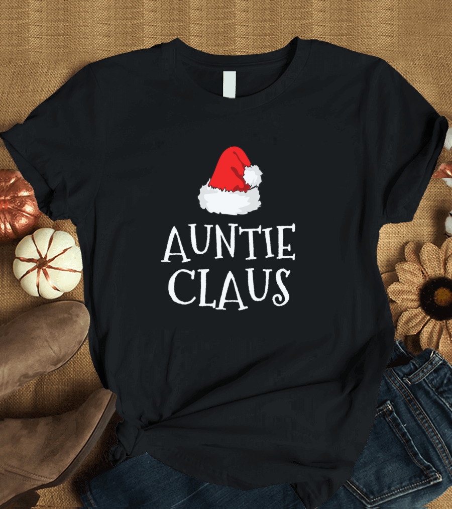 Auntie Claus Christmas Hat Family Group Holiday T-Shirt