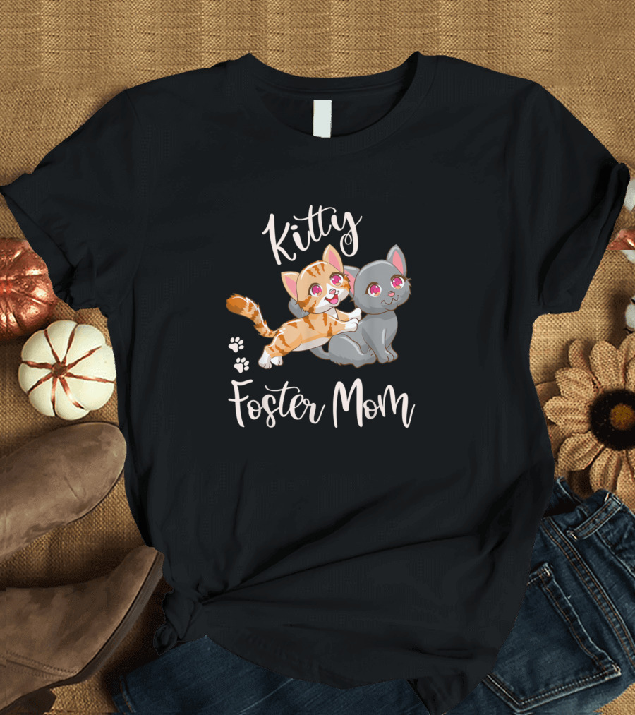 Kitty Foster Mom Funny Cute Cat Lover T-Shirt
