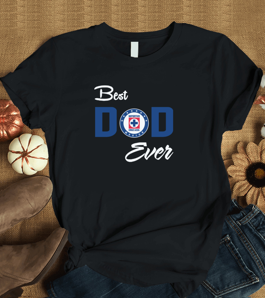 Best Deportivo Cruz Azul Dad Ever T-Shirt