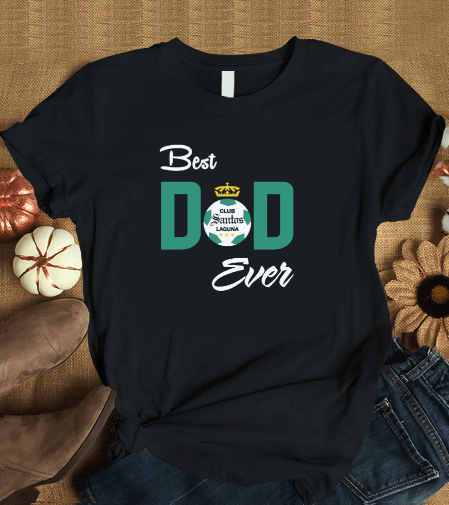 Best Club Santos Laguna Dad Ever T-Shirt