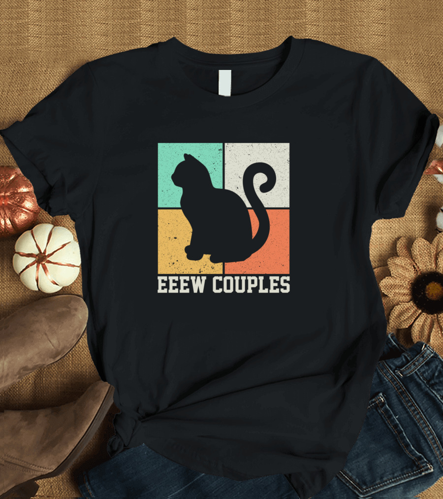Eeew Couples Cat Lover Pets T-Shirt