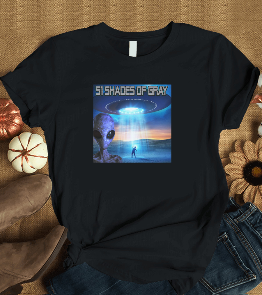 51 Shades Of Gray Alien UFO Encounter T-Shirt