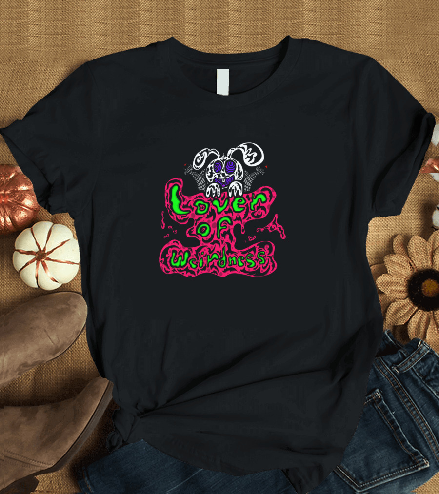 Lover Of Weirdness Creepy Cartoon Creature with Dripping Neon Text T-Shirt