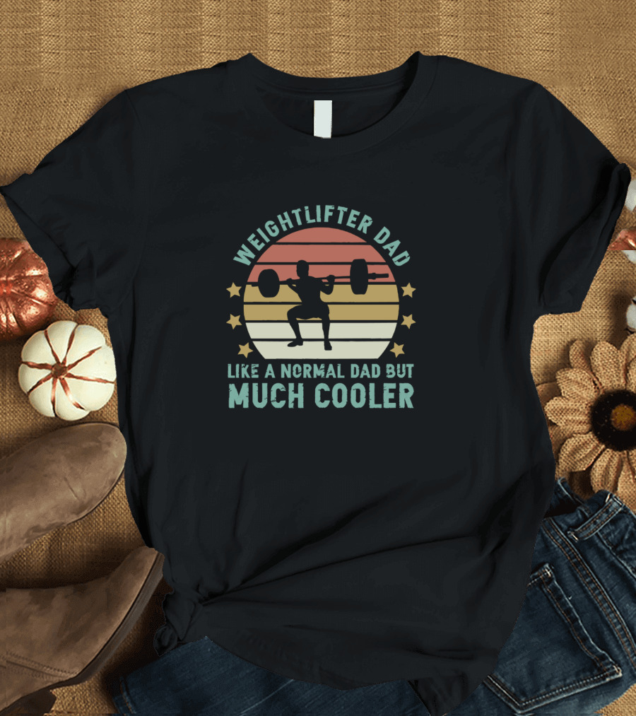 Weightlifter Dad Like A Normal Dad But Much Cooler Retro Sunset Barbell T-Shirt