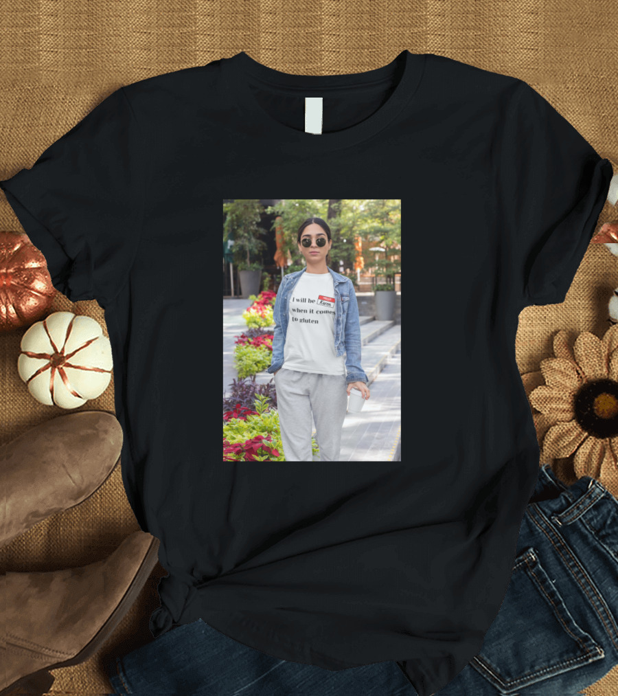 Karen I Will Be When It Comes To Gluten Gluten Free Edition T-Shirt