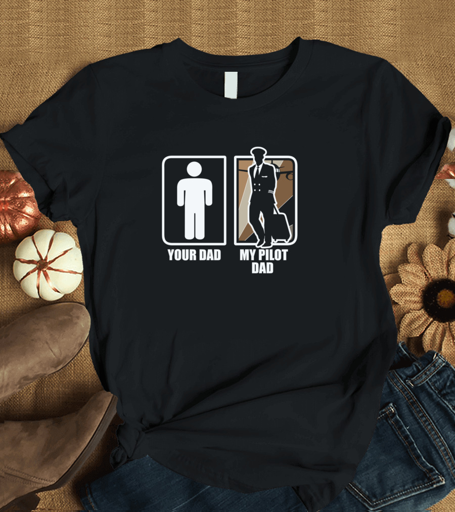 Your Dad My Pilot Dad Airplane Captain Suitcase T-Shirt