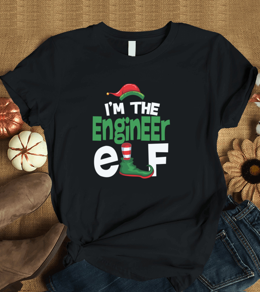 I'm The Engineer Elf with Festive Hat and Striped Boot T-Shirt