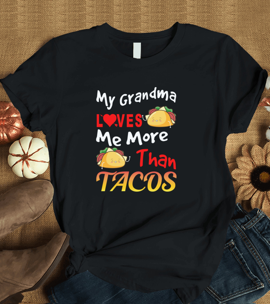 My Grandma Loves Me More Than Tacos Cute Taco Heart T-Shirt