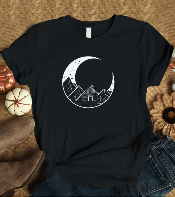 T-Shirt: Moon Mountain Cabin Nature Lover T-Shirt Moon Mountain Cabin Nature Lover T-Shirt