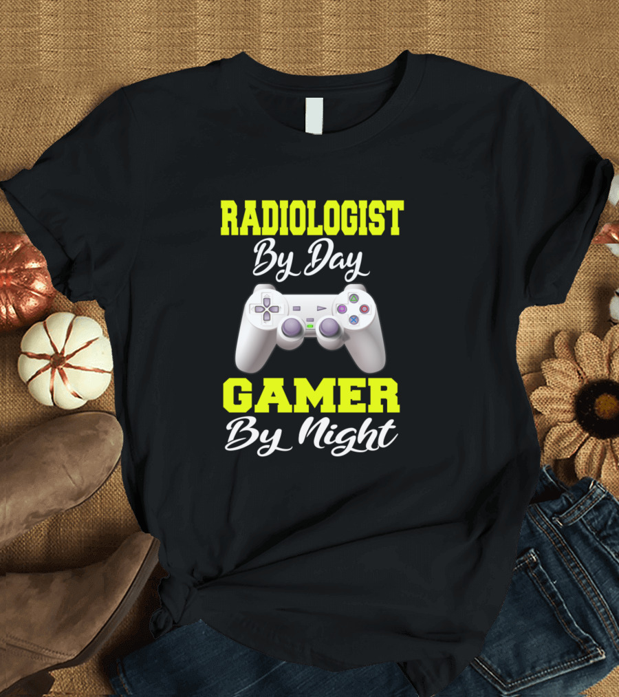 Radiologist By Day Gamer By Night Video Game Controller T-Shirt