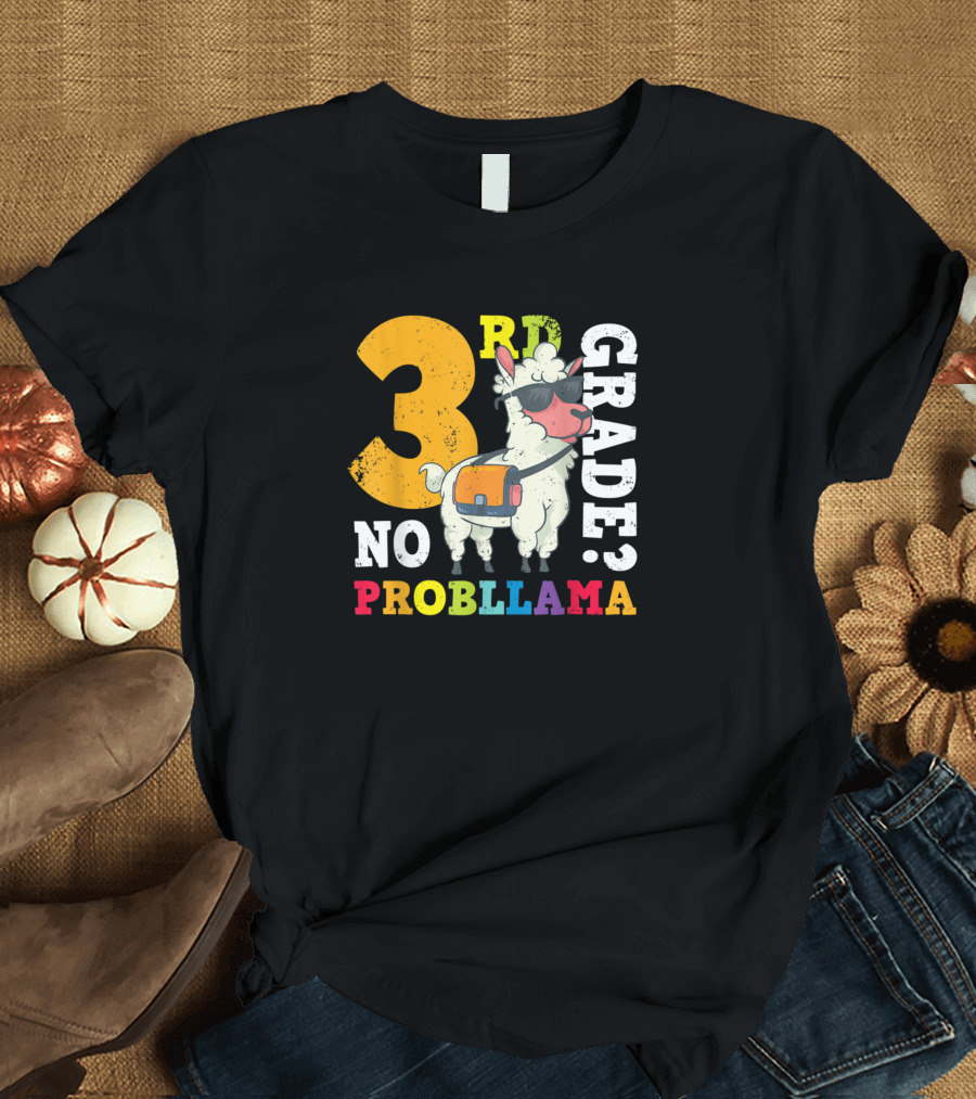 3Rd Grade No Problem Probllama Llama Student Back-to-School Fun T-Shirt