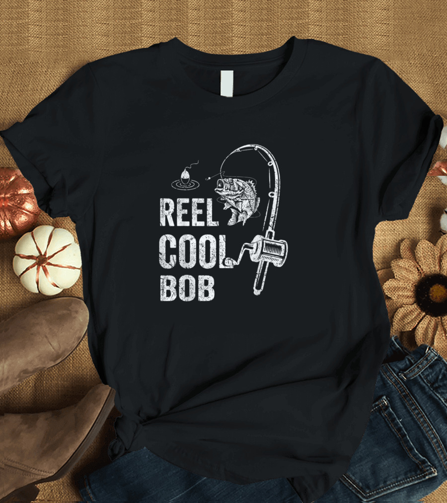Mens Funny Reel Cool Bob Fishing Fathers T-Shirt