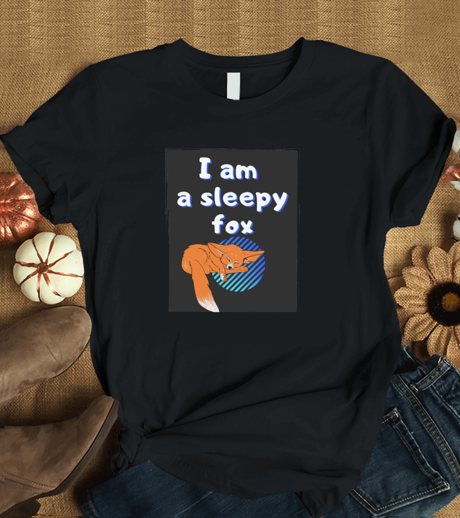 I Am A Sleepy Fox Curling Up T-Shirt