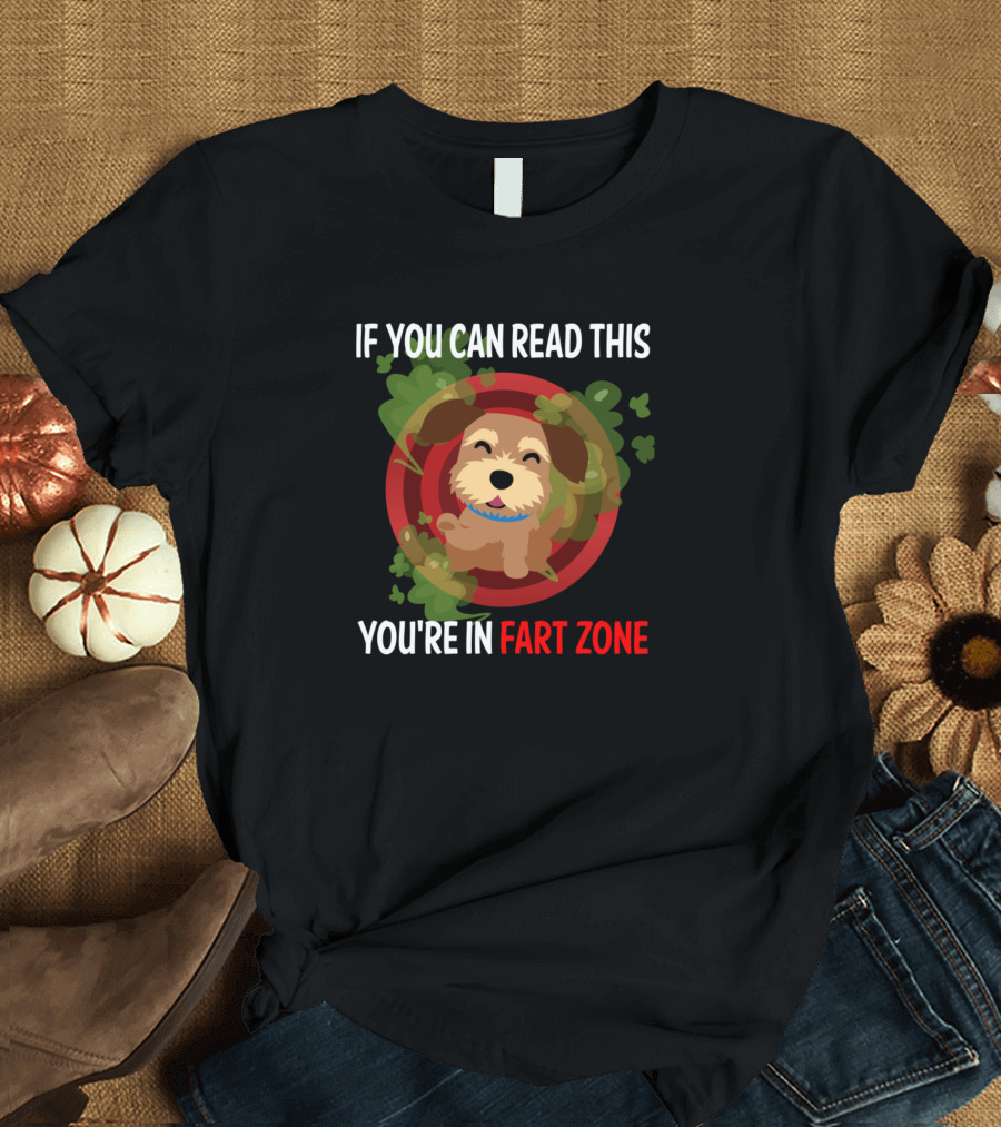 Norfolk Terrier Fart Zone If You Can Read This You're In Comedy T-Shirt