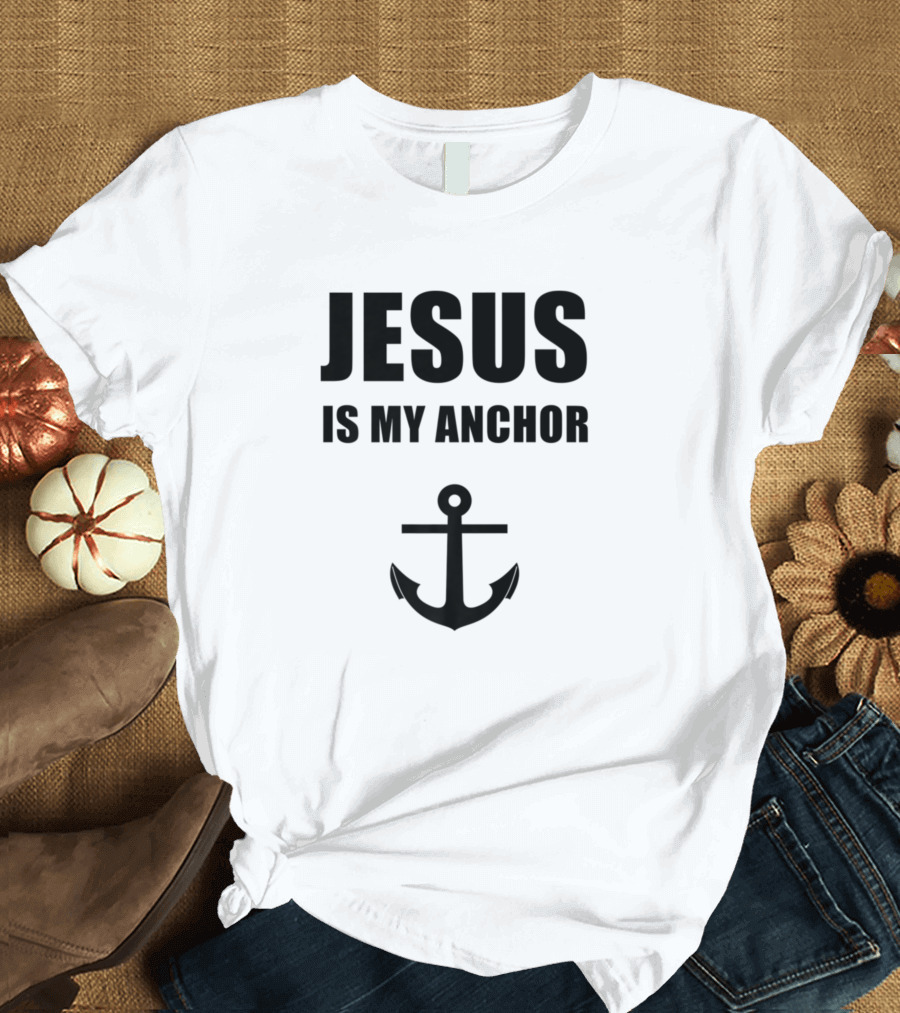 Jesus Is My Anchor Premium Religious Catholic T-Shirt