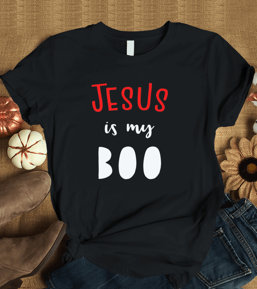 Jesus Is My Boo Christian T-Shirt