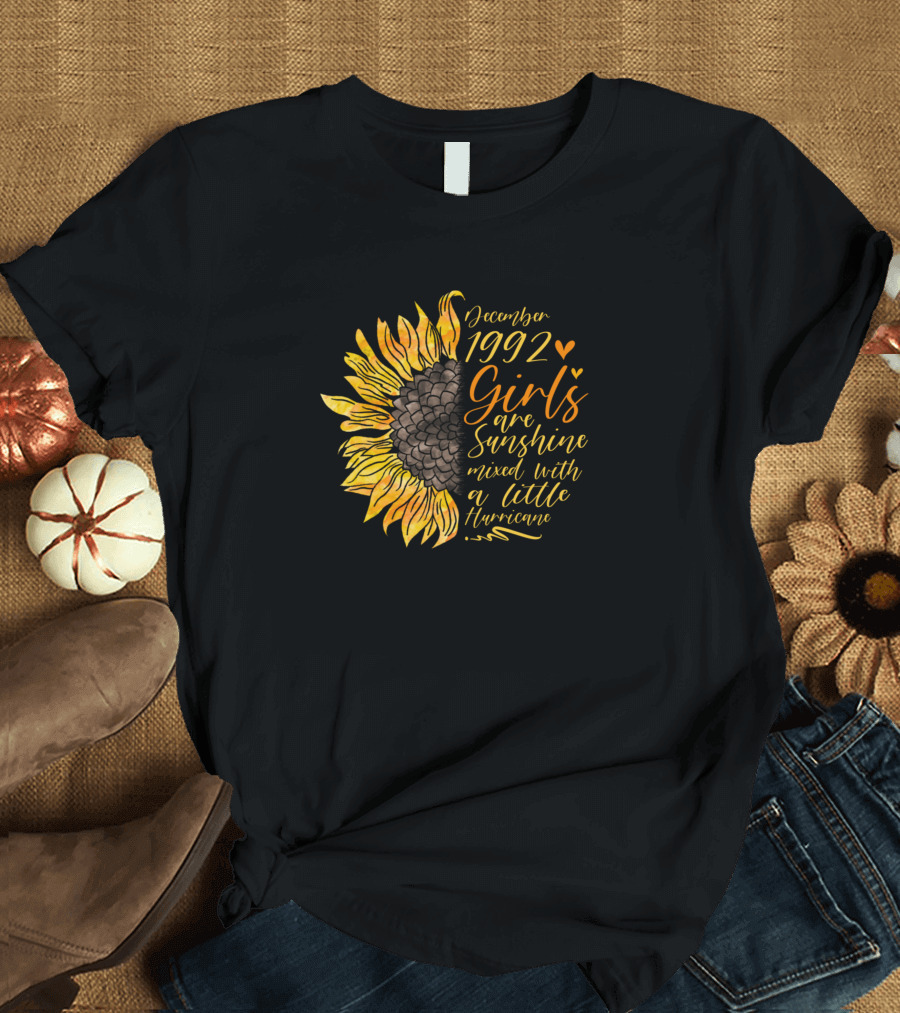 December 1992 Girls Sunflower Sunshine Mixed with a Little Hurricane T-Shirt