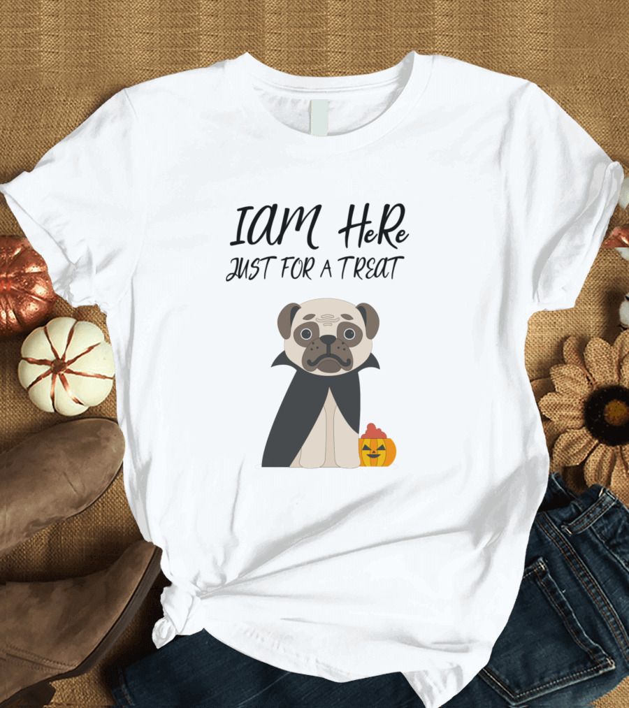Cute Halloween Dog I Am Here Just For A Treat T-Shirt