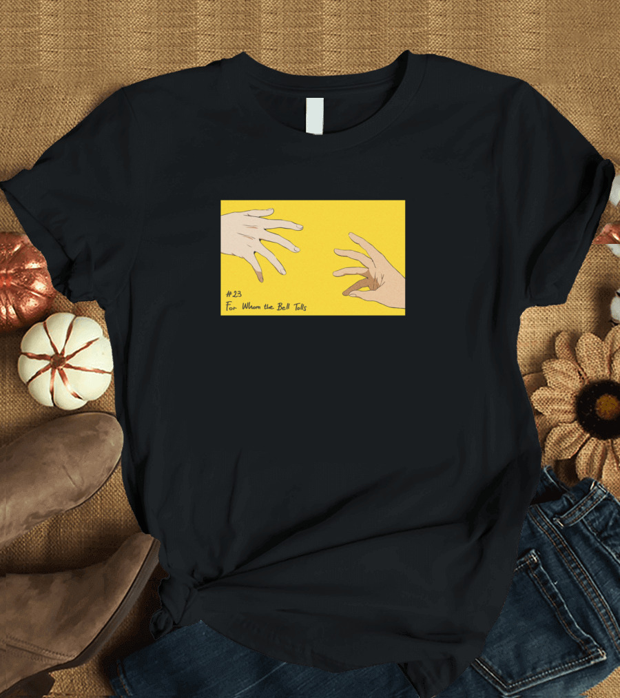 Banana Fish #23 For Whom the Bell Tolls Hands T-Shirt