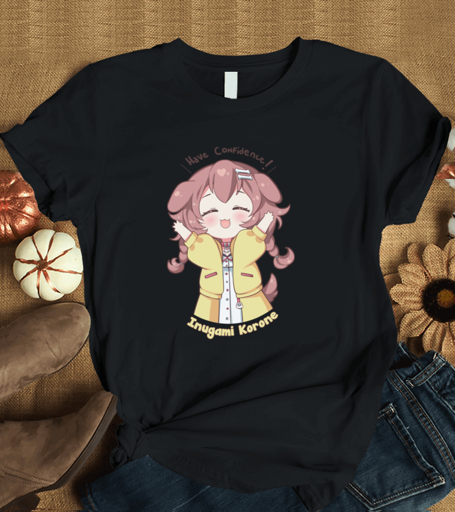 Have Confidence Inugami Korone Hololive Gamers T-Shirt