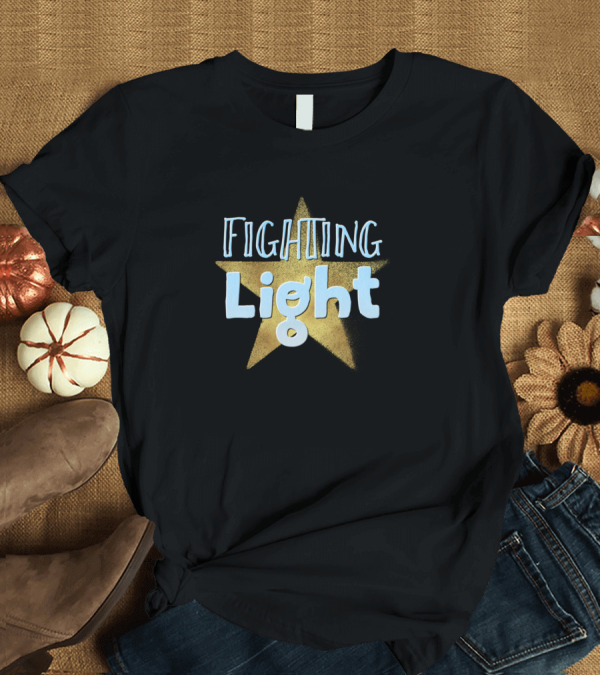 T-Shirt: Fighting Light Starburst Typography T-Shirt Fighting Light Starburst Typography T-Shirt