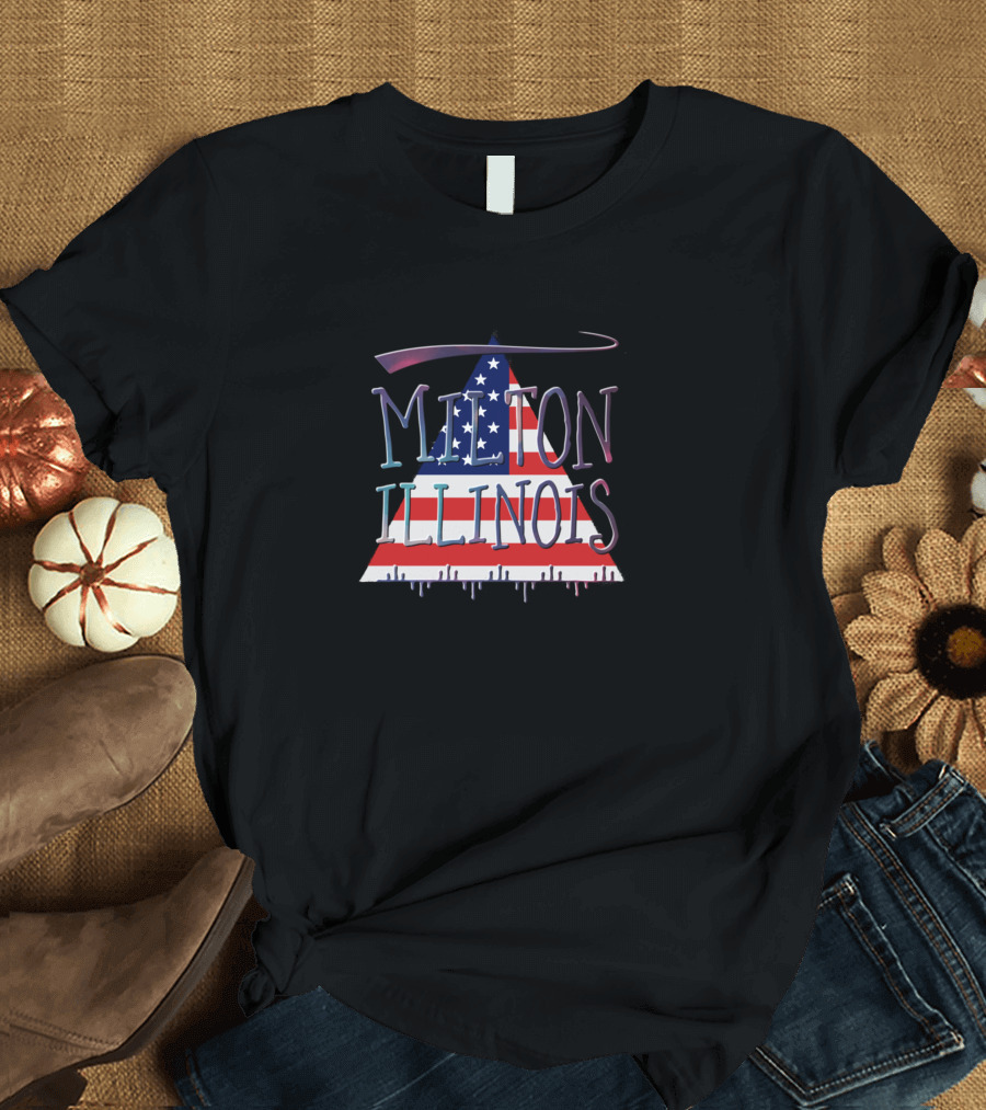 Milton Illinois American Flag Drip T-Shirt
