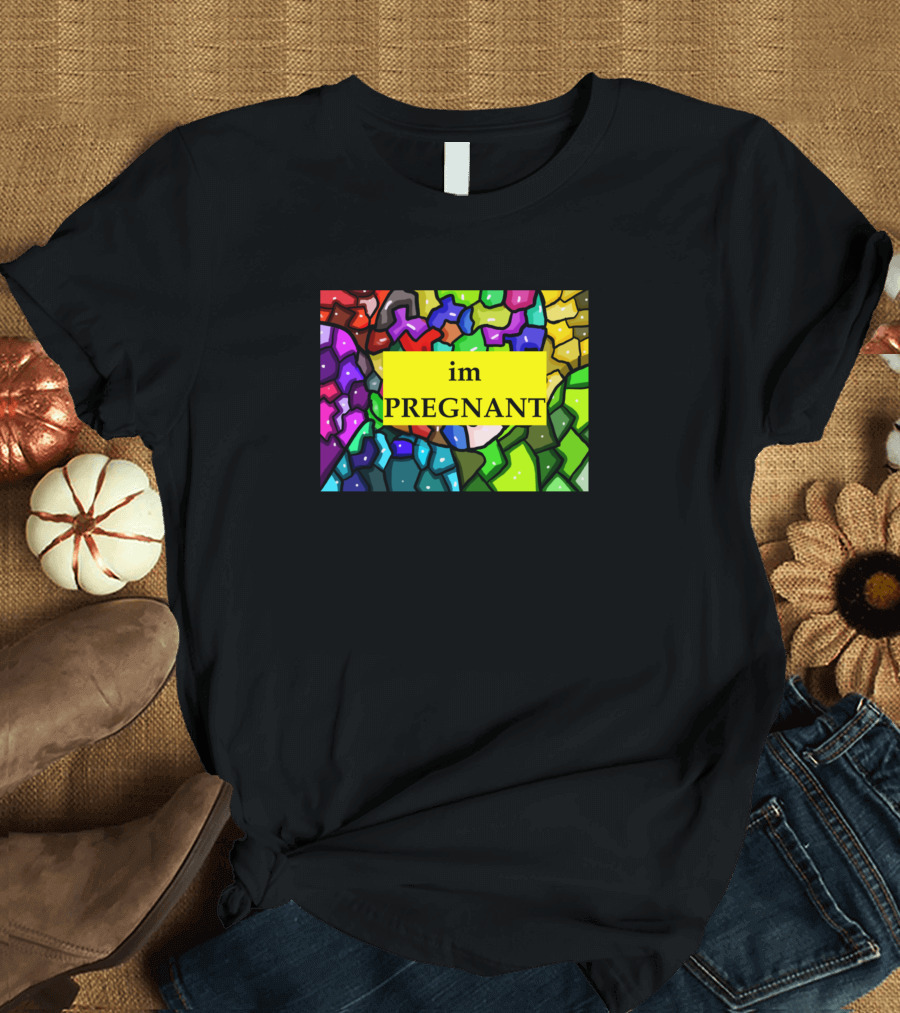Im Pregnant Colorful Mosaic T-Shirt