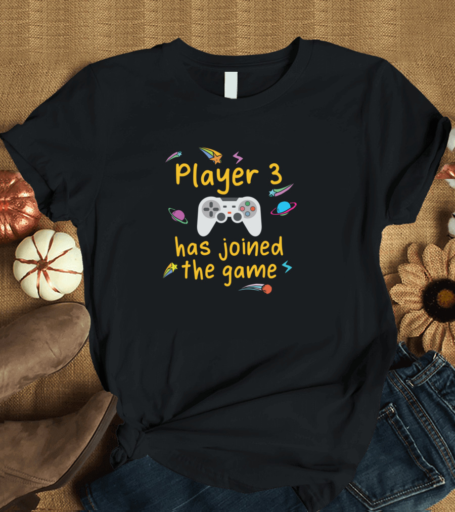 Player 3 Has Joined the Game Gaming Controller and Cosmic Cartoon Elements T-Shirt
