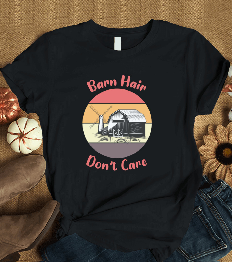 Barn Hair Don't Care Windmill Barn T-Shirt