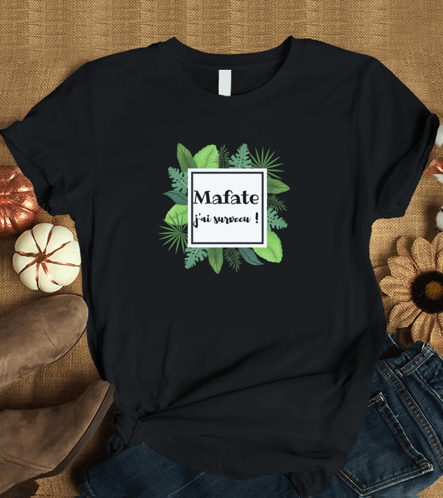 Mafate J'ai Survécu 974 Île de La Réunion Tropical Foliage T-Shirt