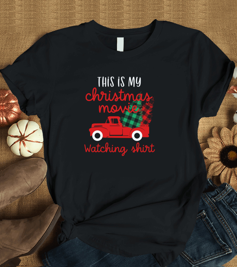 This Is My Christmas Movie Watching Shirt Vintage Red Truck T-Shirt