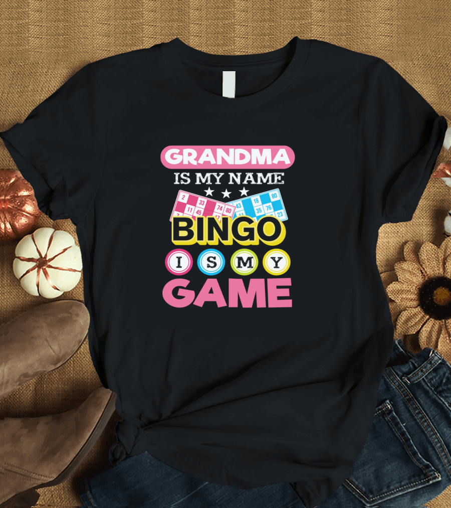 Grandma Is My Name Bingo Is My Game Bingo Cards and Colorful Bingo Balls T-Shirt