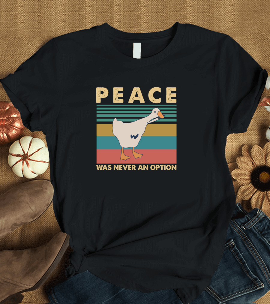 Peace Was Never An Option Goose Retro Stripes T-Shirt