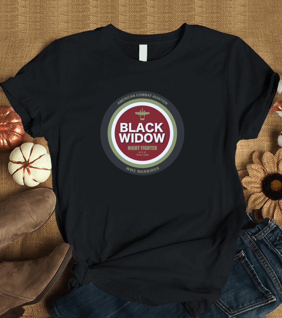 American Combat Aviation Black Widow Night Fighter WW2 Warbirds Since 1942 T-Shirt