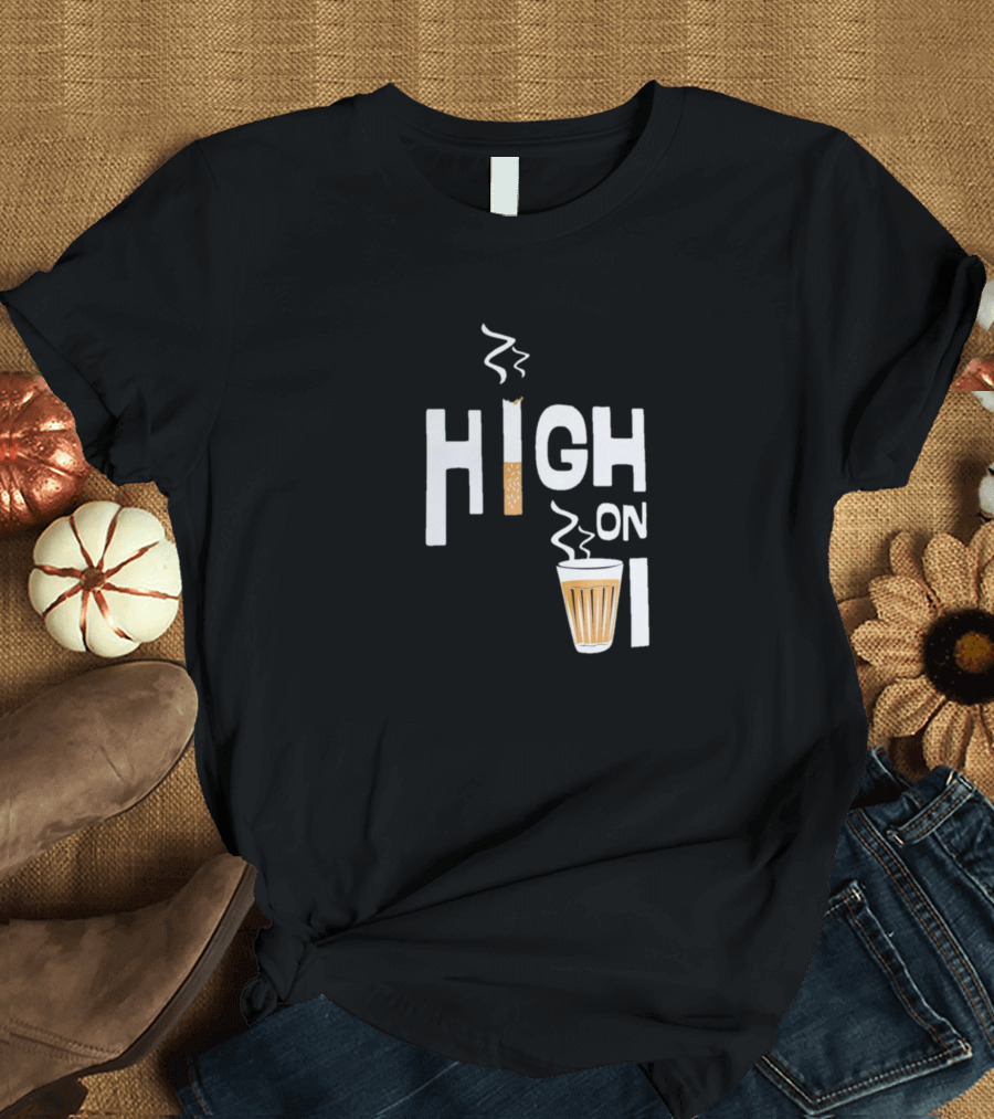 High On Coffee Smoking Cup T-Shirt
