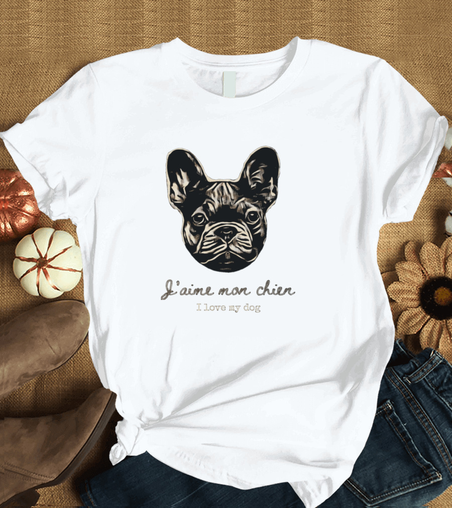 J'aime Mon Chien I Love My Dog French Bulldog T-Shirt