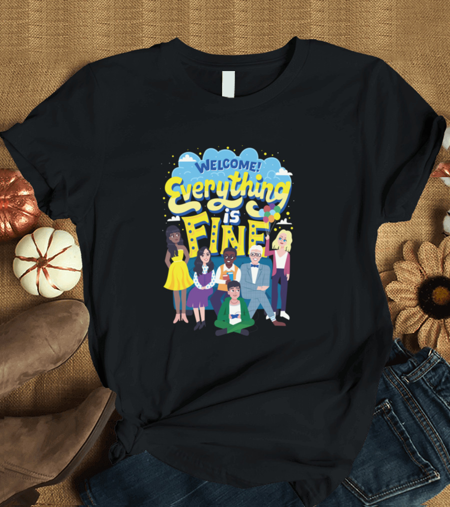 Welcome Everything Is Fine The Good Place Characters T-Shirt