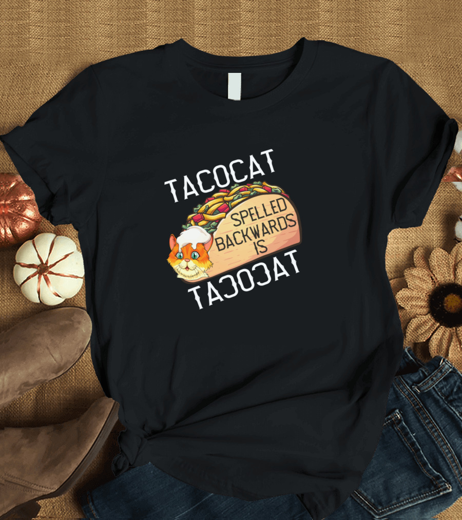TacoCat Spelled Backwards Is TacoCat Funny Food Cat With Taco T-Shirt