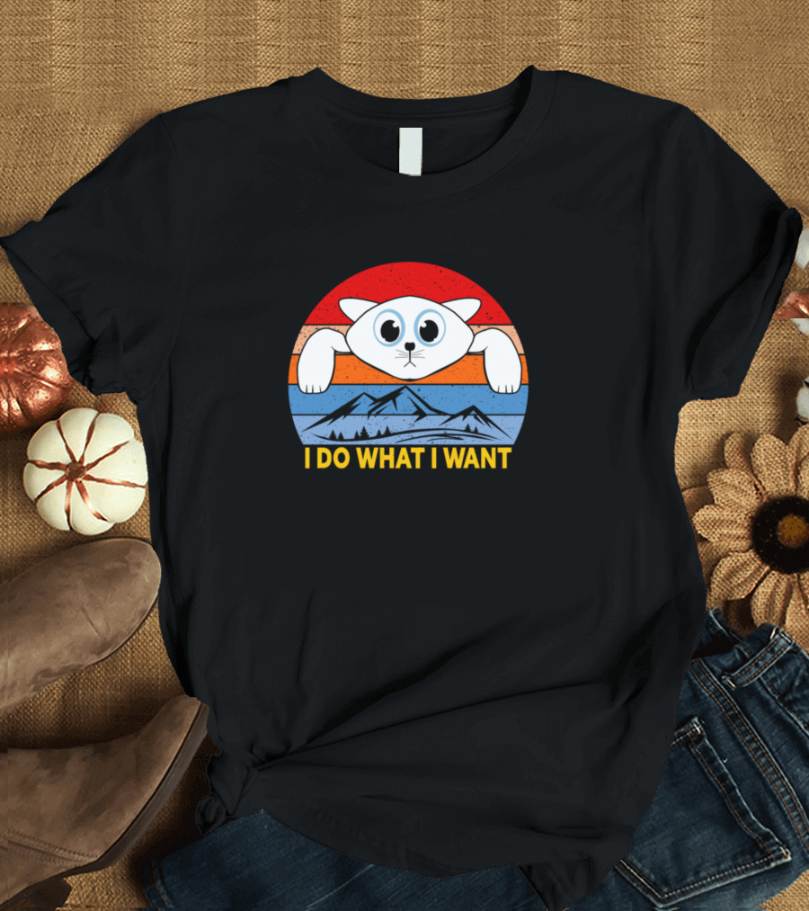 I Do What I Want Cat Mountains T-Shirt